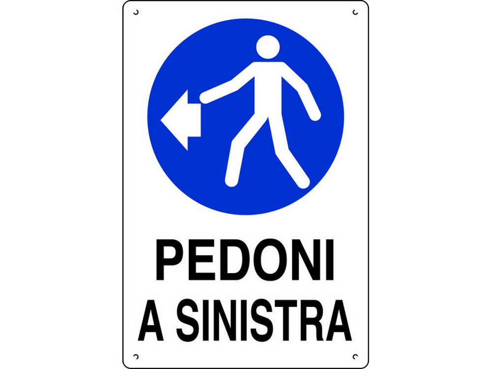 CARTELLO SEGNALETICO PEDONI A SINISTRA  cm. 40x60