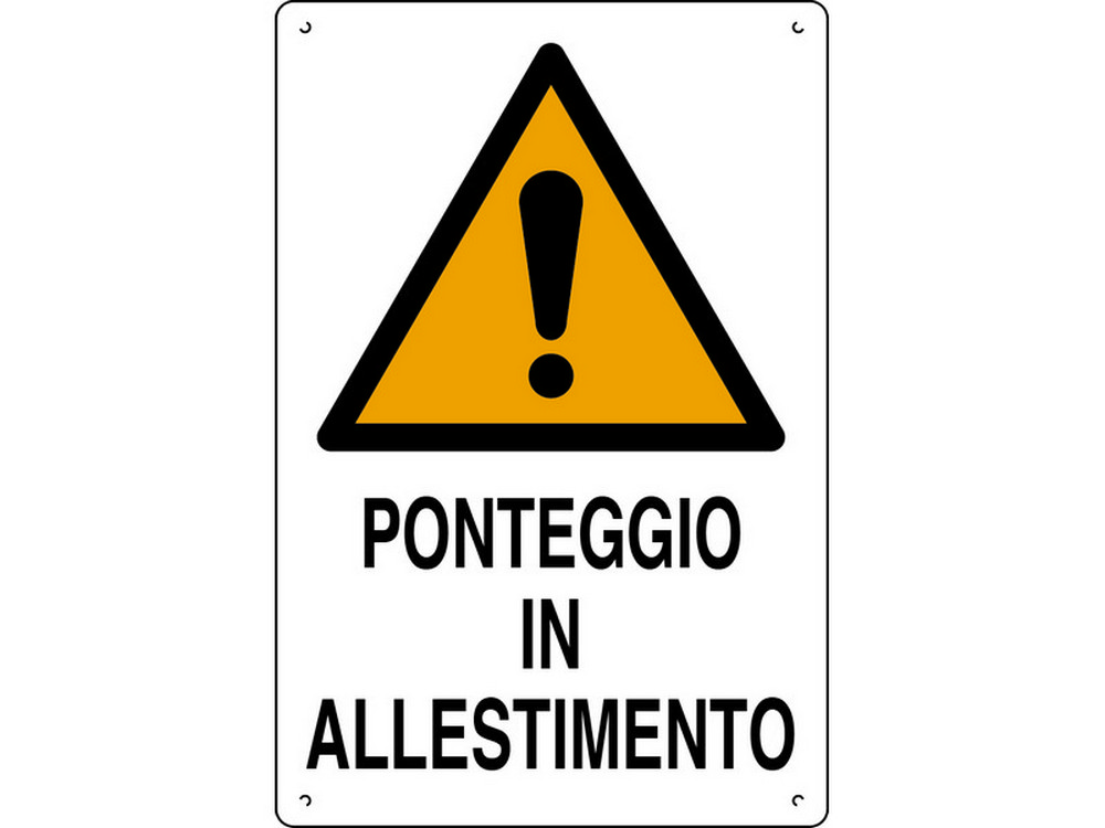 CARTELLO SEGNALETICO PONTEGGIO IN ALLESTIMENTO  cm. 40x60