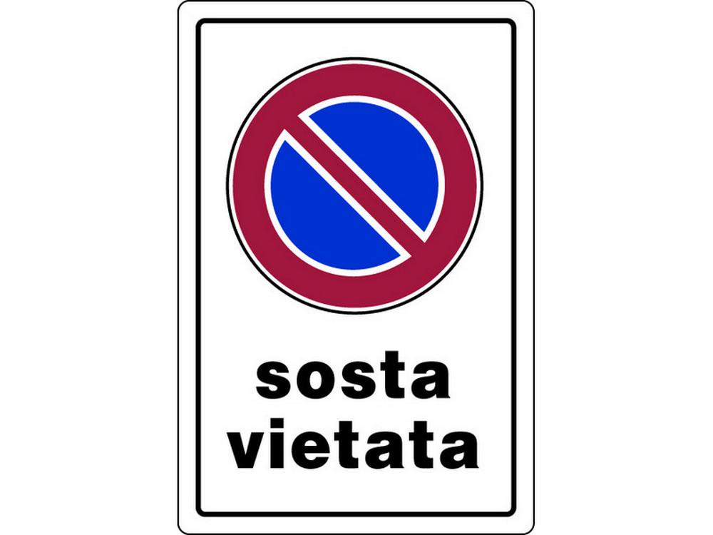 CARTELLO SEGNALETICO SOSTA VIETATA  cm. 20x30