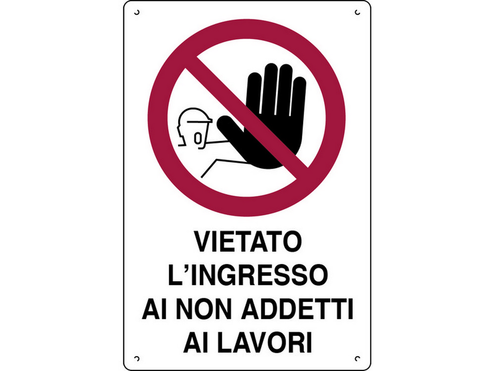 CARTELLO SEGNALETICO VIETATO INGRESSO NON ADDETTI AI LAVORI  cm.40x60